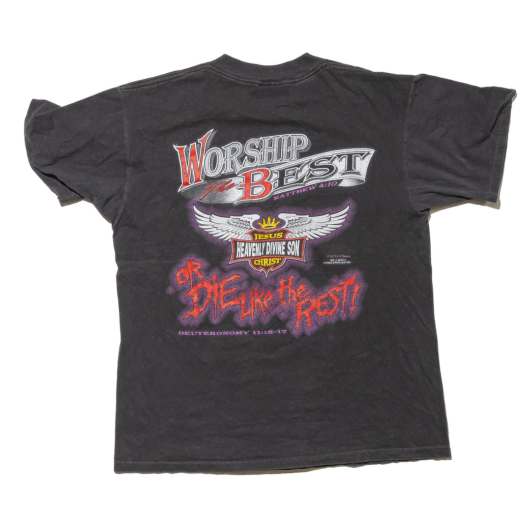 Born To Die That You Might Live - Worship The Best Or Die Like The Rest ! -L/XL